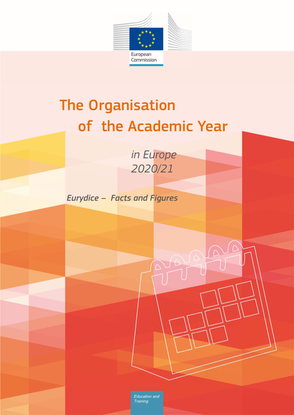 The Organisation of the Academic Year in Europe – 2020/21