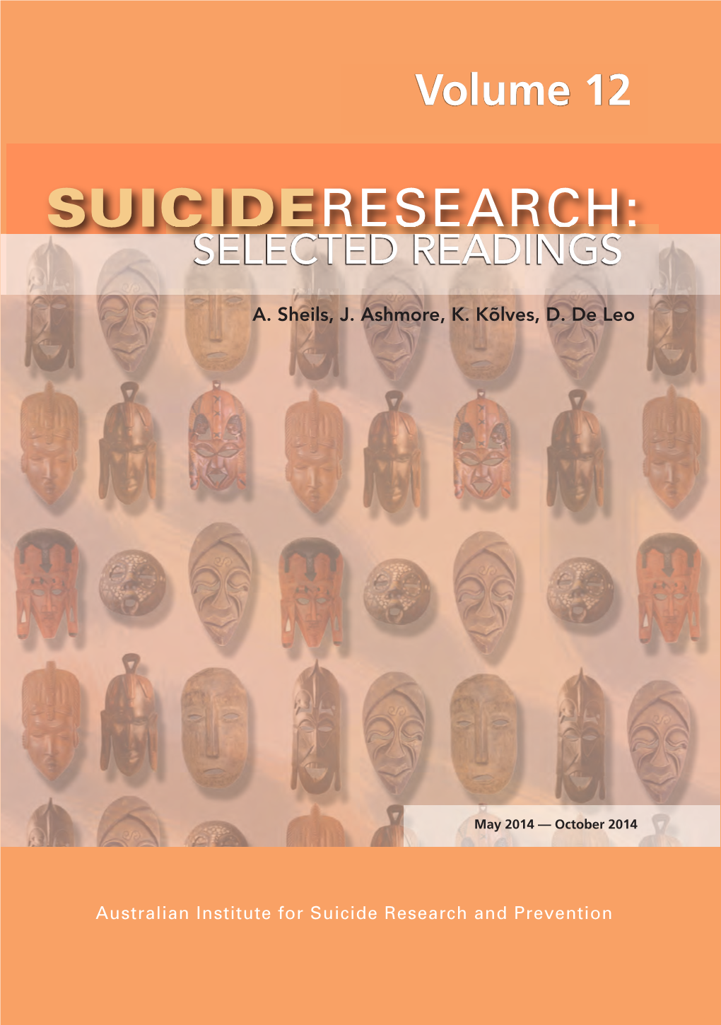 Suicide Research: Selected Readings. Volume 12