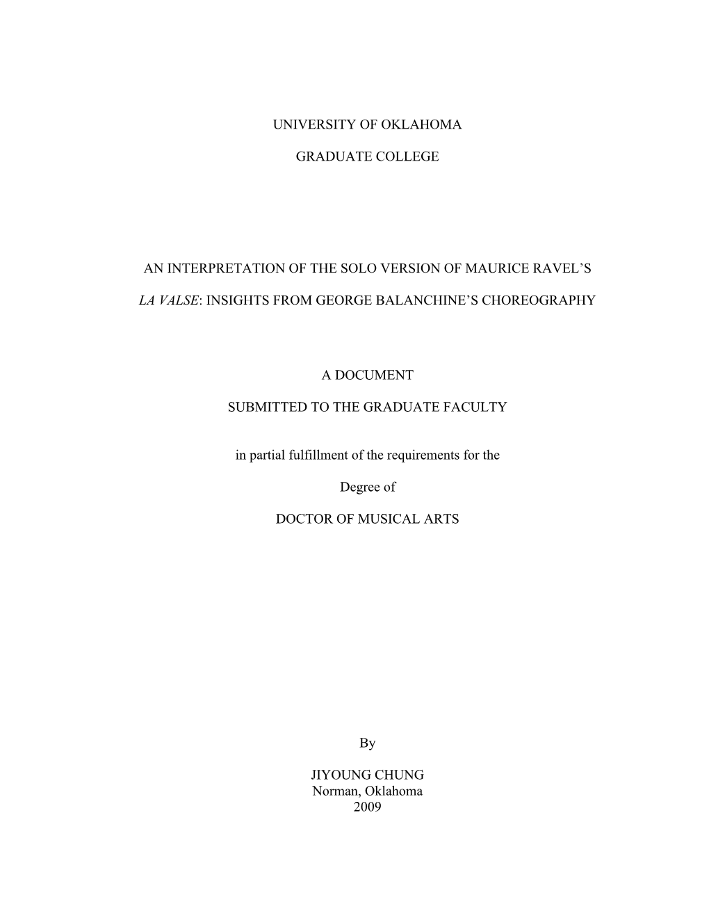 University of Oklahoma Graduate College an Interpretation of the Solo Version of Maurice Ravel's La Valse