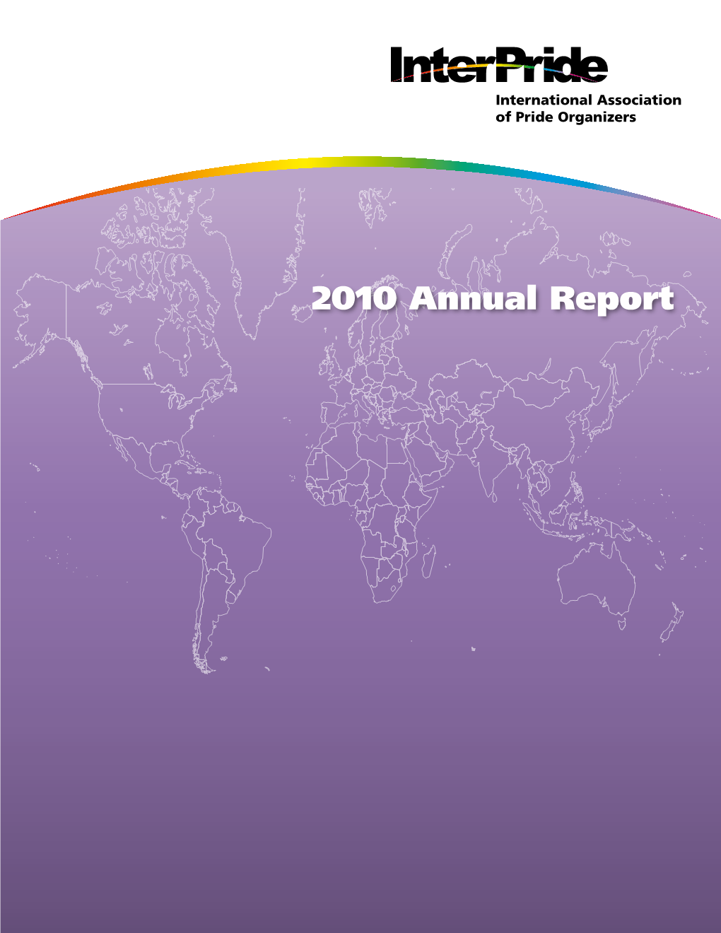 International Association of Pride Organizers 2010 Annual Report