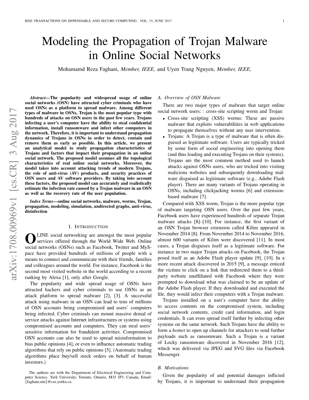 Modeling the Propagation of Trojan Malware in Online Social Networks Mohamamd Reza Faghani, Member, IEEE, and Uyen Trang Nguyen, Member, IEEE