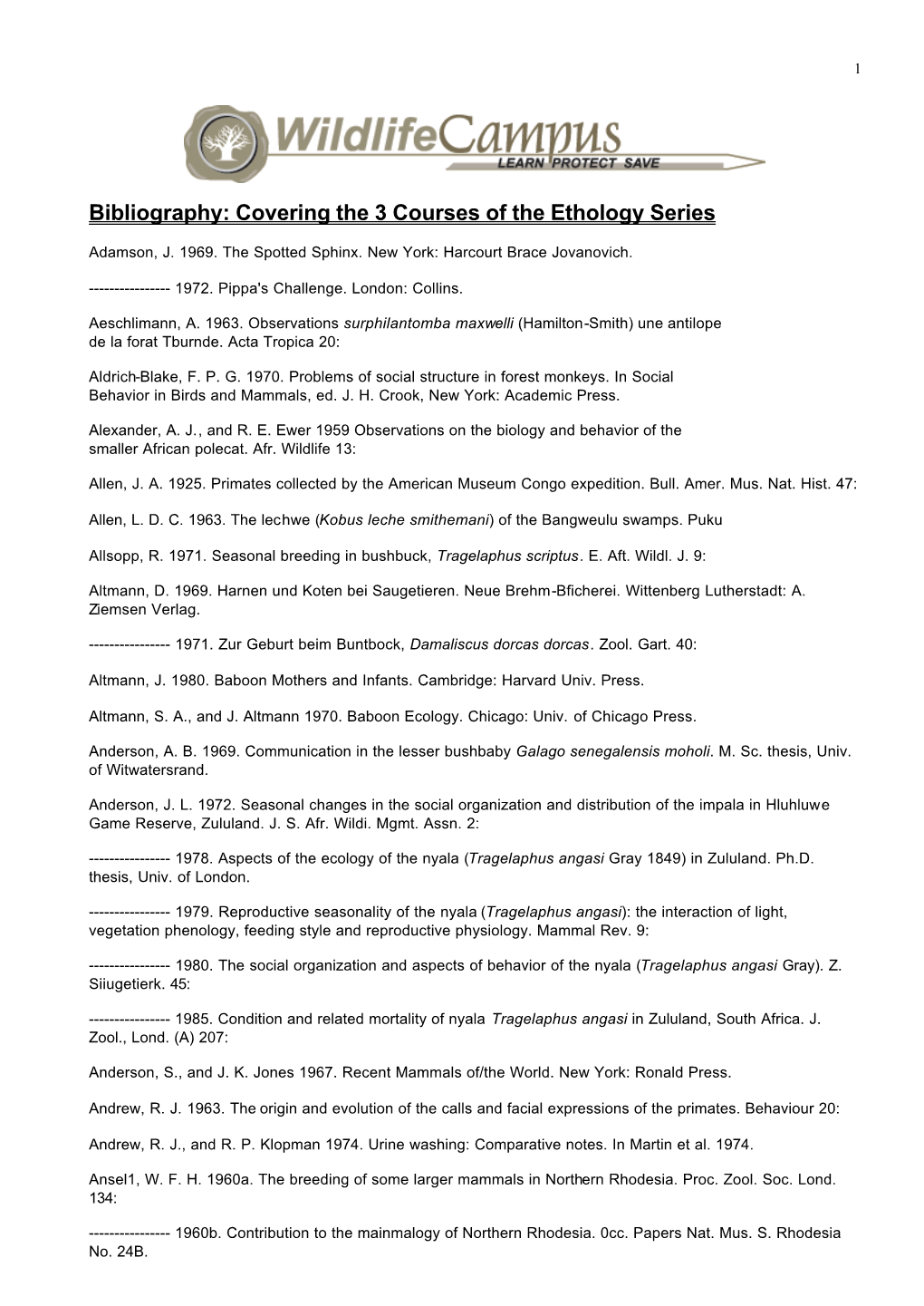 Covering the 3 Courses of the Ethology Series