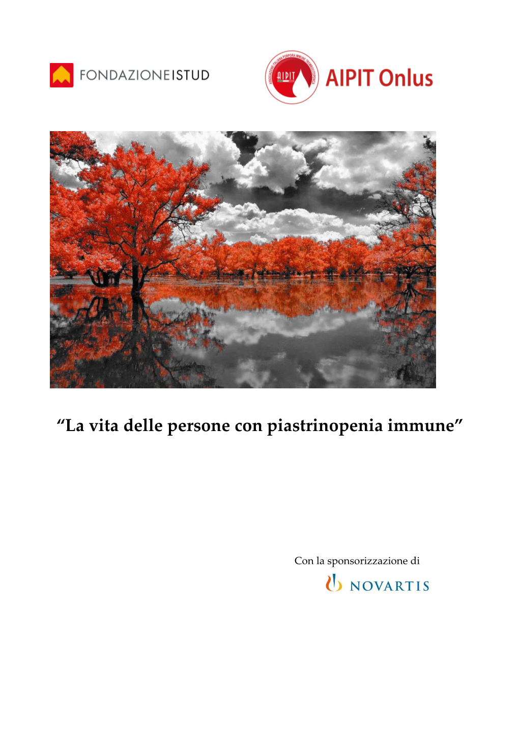 “La Vita Delle Persone Con Piastrinopenia Immune”