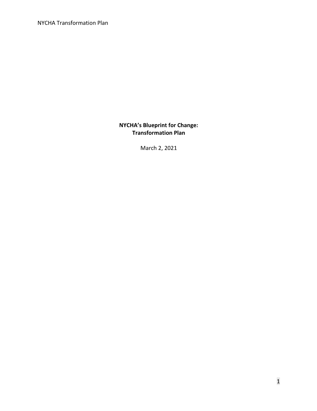 NYCHA Transformation Plan 1 NYCHA's Blueprint for Change: Transformation Plan March 2, 2021