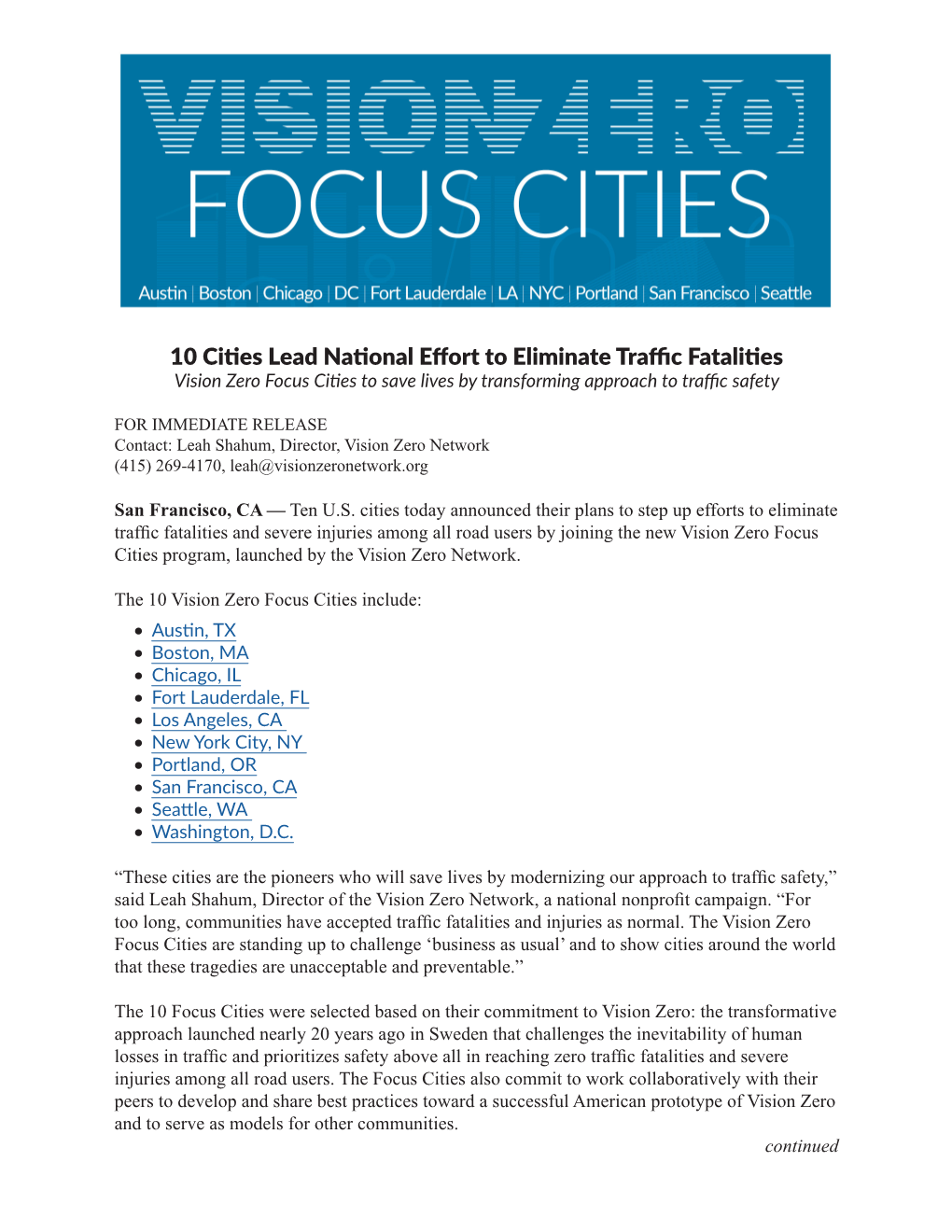 10 Cities Lead National Effort to Eliminate Traffic Fatalities Vision Zero Focus Cities to Save Lives by Transforming Approach to Traffic Safety