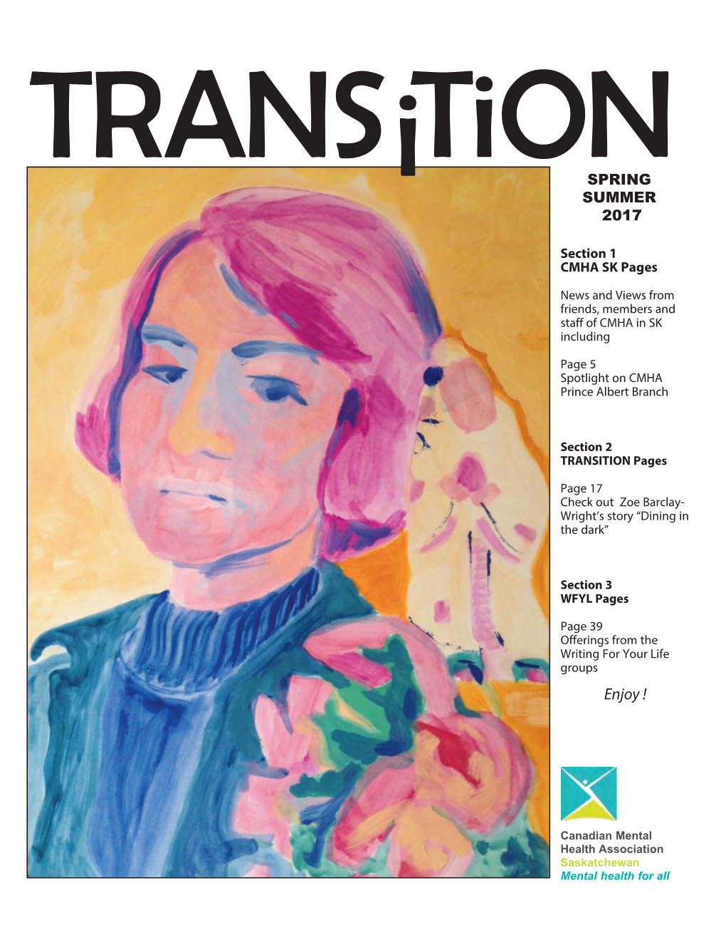 TRANSITION Magazine Is Published Three Times a Year by 5