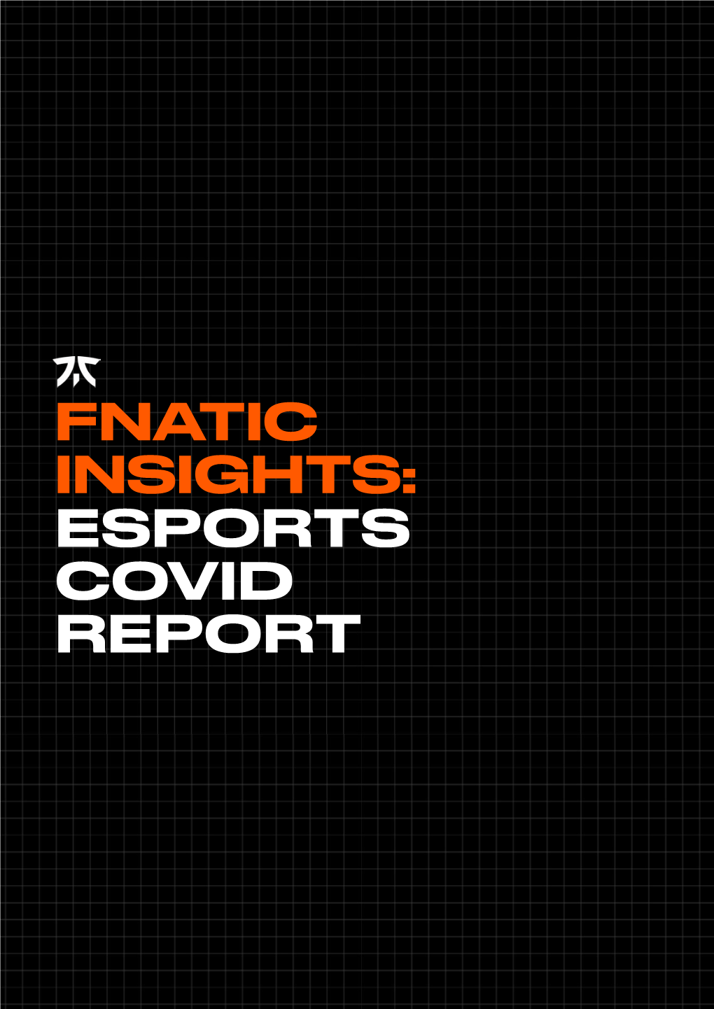52498070-0-Fnatic-COVID-Report.Pdf