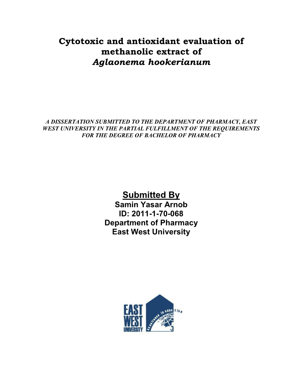 Cytotoxic and Antioxidant Evaluation of Methanolic Extract of Aglaonema Hookerianum