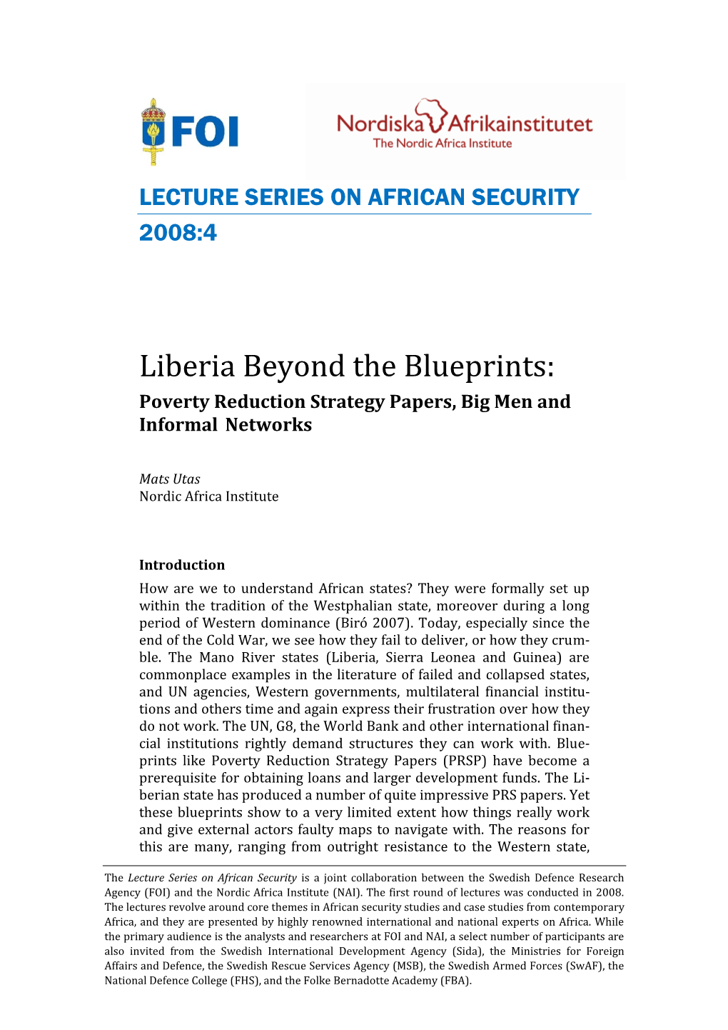 Liberia Beyond the Blueprints: Poverty Reduction Strategy Papers, Big Men and Informal Networks