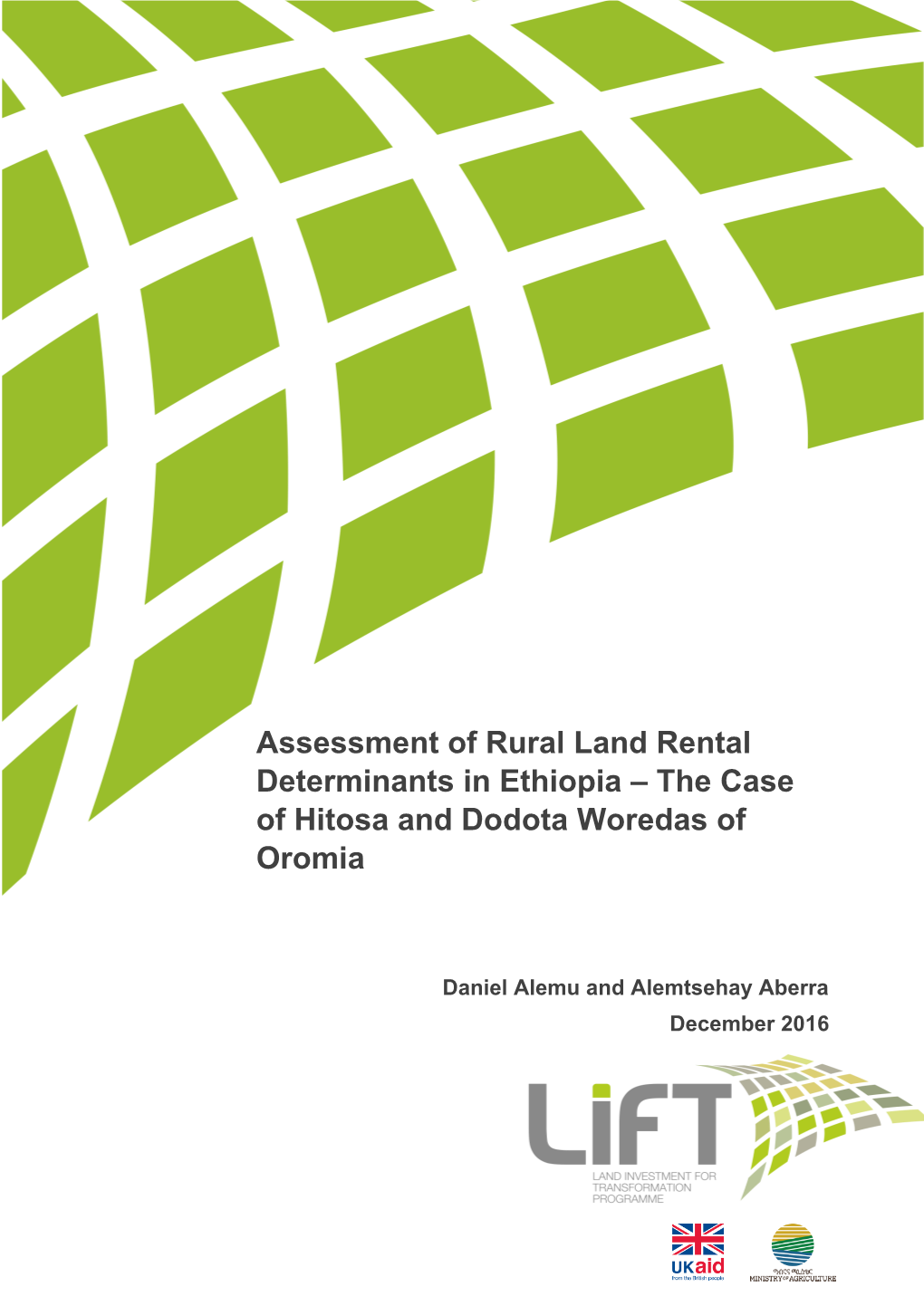 Assessment of Rural Land Rental Determinants in Ethiopia – the Case of Hitosa and Dodota Woredas of Oromia