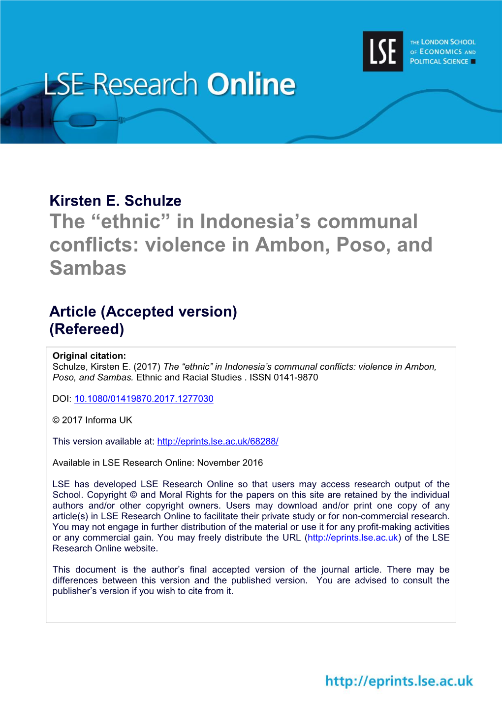 The “Ethnic” in Indonesia's Communal Conflicts: Violence in Ambon, Poso, and Sambas