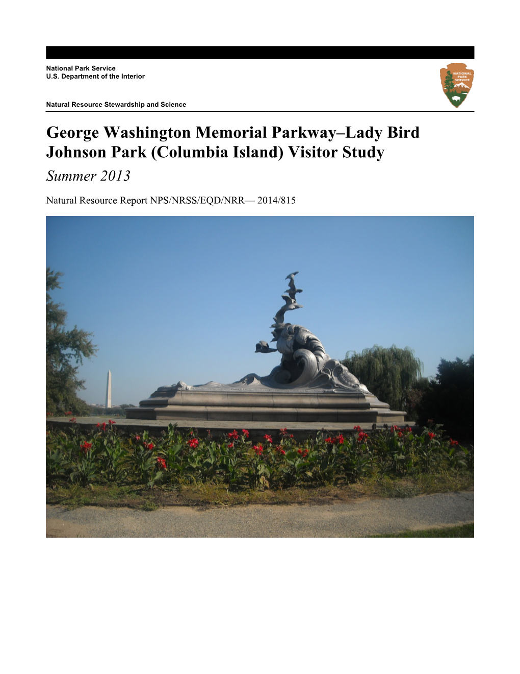George Washington Memorial Parkway–Lady Bird Johnson Park (Columbia Island) Visitor Study Summer 2013