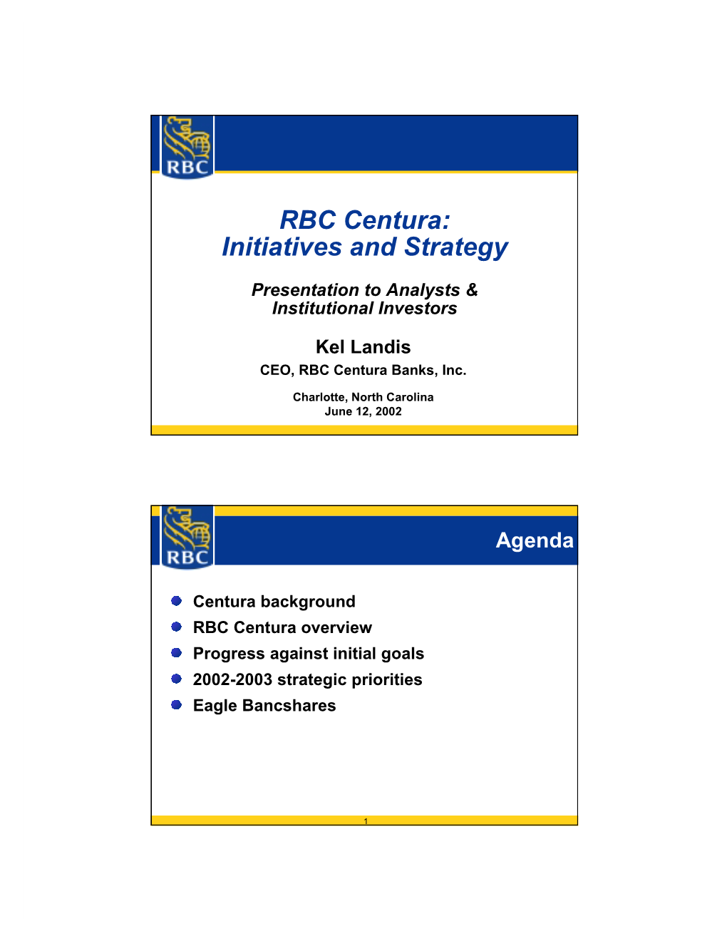 RBC Centura: Initiatives and Strategy