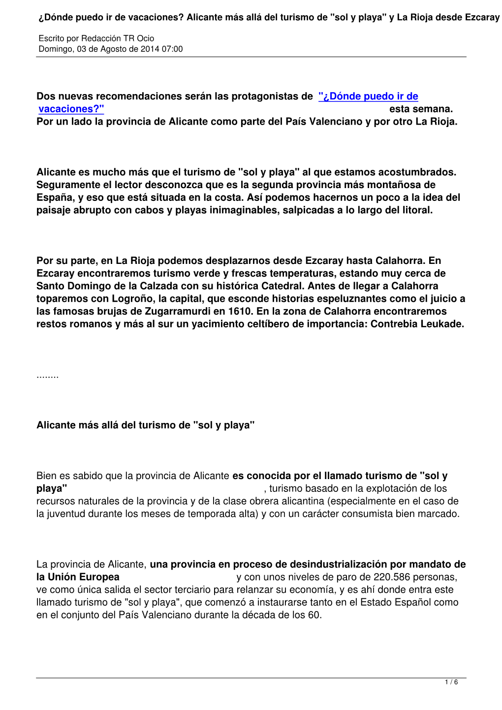 ¿Dónde Puedo Ir De Vacaciones? Alicante Más Allá Del Turismo De "Sol Y Playa" Y La Rioja Desde Ezcaray a Calahorra