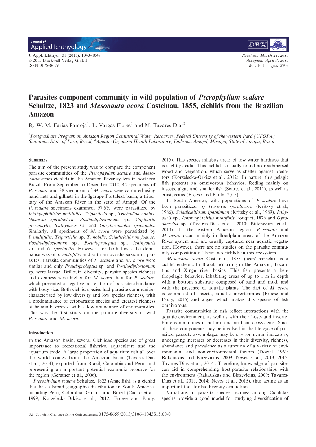 Parasites Component Community in Wild Population of Pterophyllum Scalare Schultze, 1823 and Mesonauta Acora Castelnau, 1855, Cichlids from the Brazilian Amazon by W