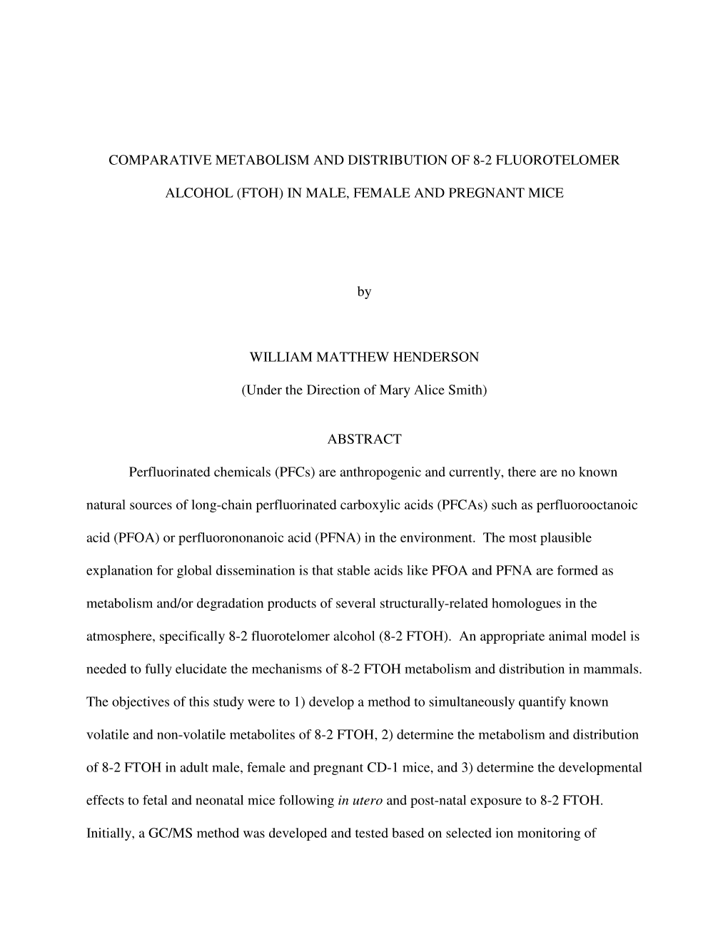 Comparative Metabolism and Distribution of 8-2 Fluorotelomer