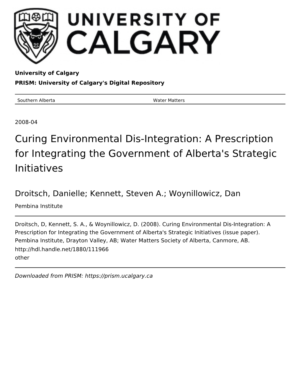 Curing Environmental Dis-Integration: a Prescription for Integrating the Government of Alberta's Strategic Initiatives