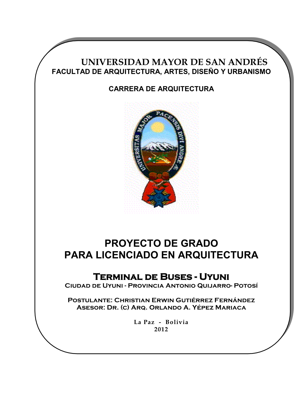 Uyuni Ciudad De Uyuni - Provincia Antonio Quijarro- Potosí