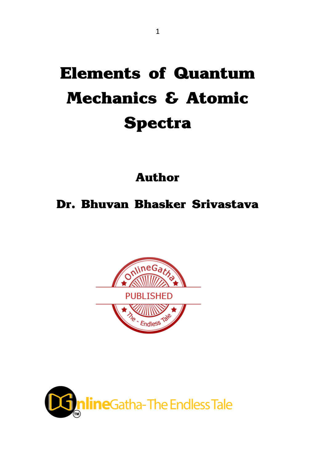 Elements of Quantum Mechanics & Atomic Spectra