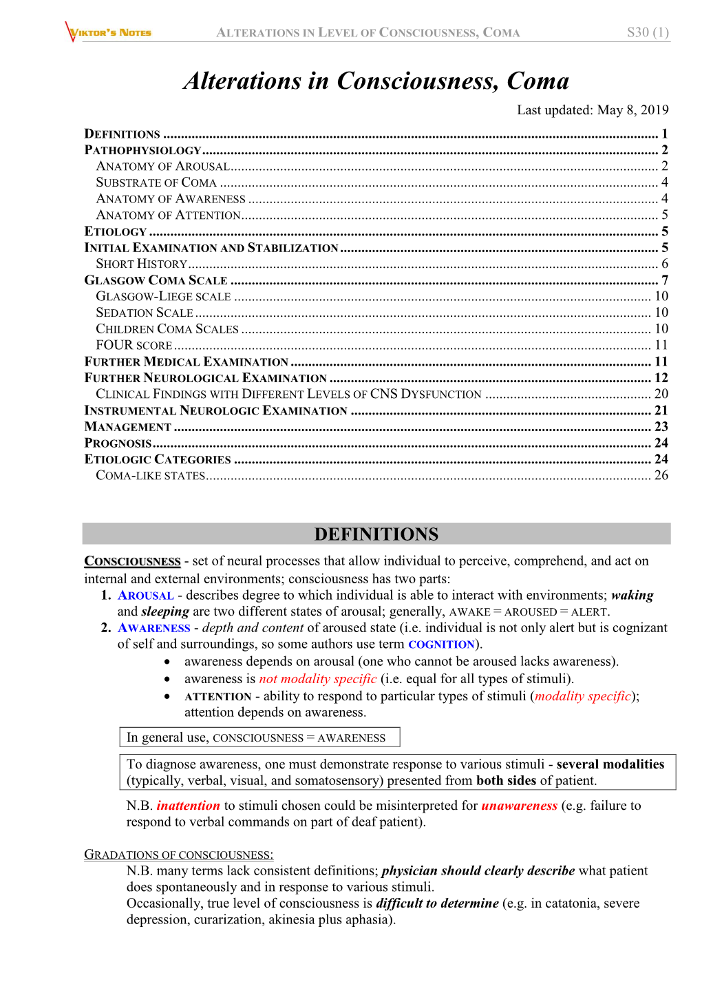 Alterations in Consciousness, Coma Last Updated: May 8, 2019 DEFINITIONS