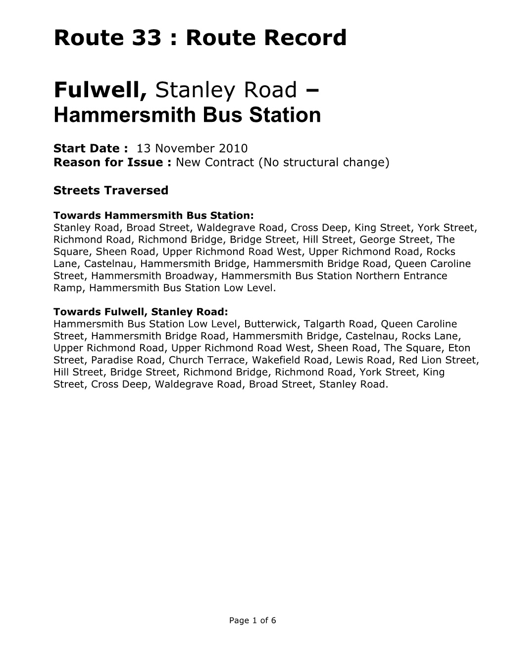 Route Record Fulwell, Stanley Road – Hammersmith Bus Station