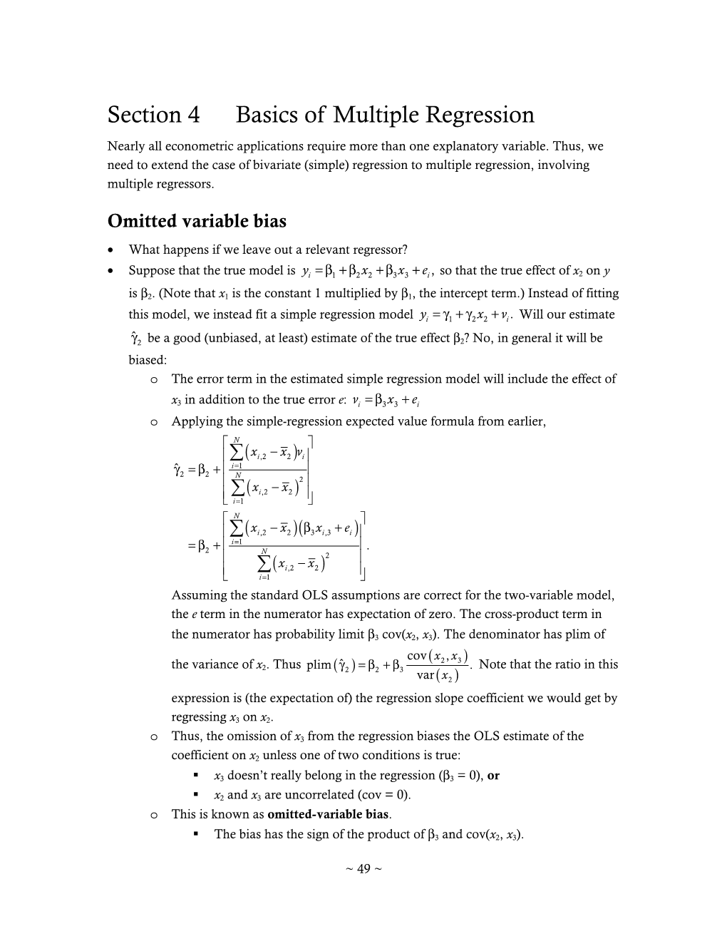 Section 4 Basics of Multiple Regression Nearly All Econometric Applications Require More Than One Explanatory Variable