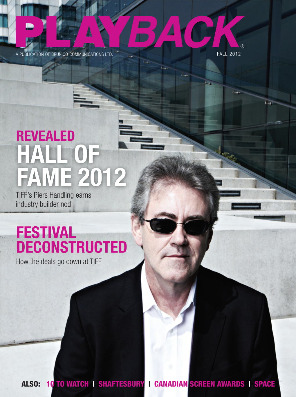 HALL of FAME 2012 TIFF’S Piers Handling Earns Industry Builder Nod