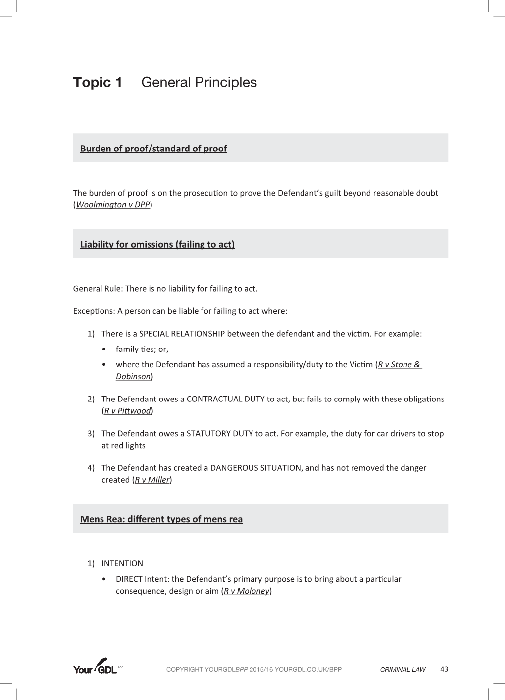 CRIMINAL LAW 43 • INDIRECT Intent: an Outcome Was Not the Defendant’S Main Aim, but an Unfortunate By- Product of His Aim