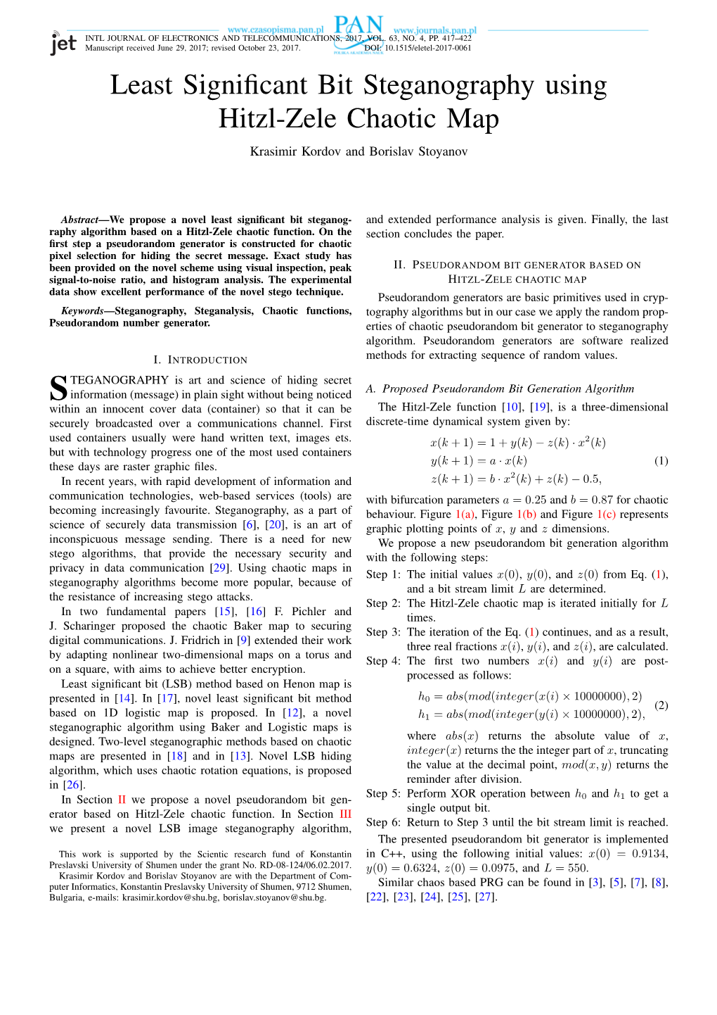 Least Significant Bit Steganography Using Hitzl-Zele Chaotic Map 419