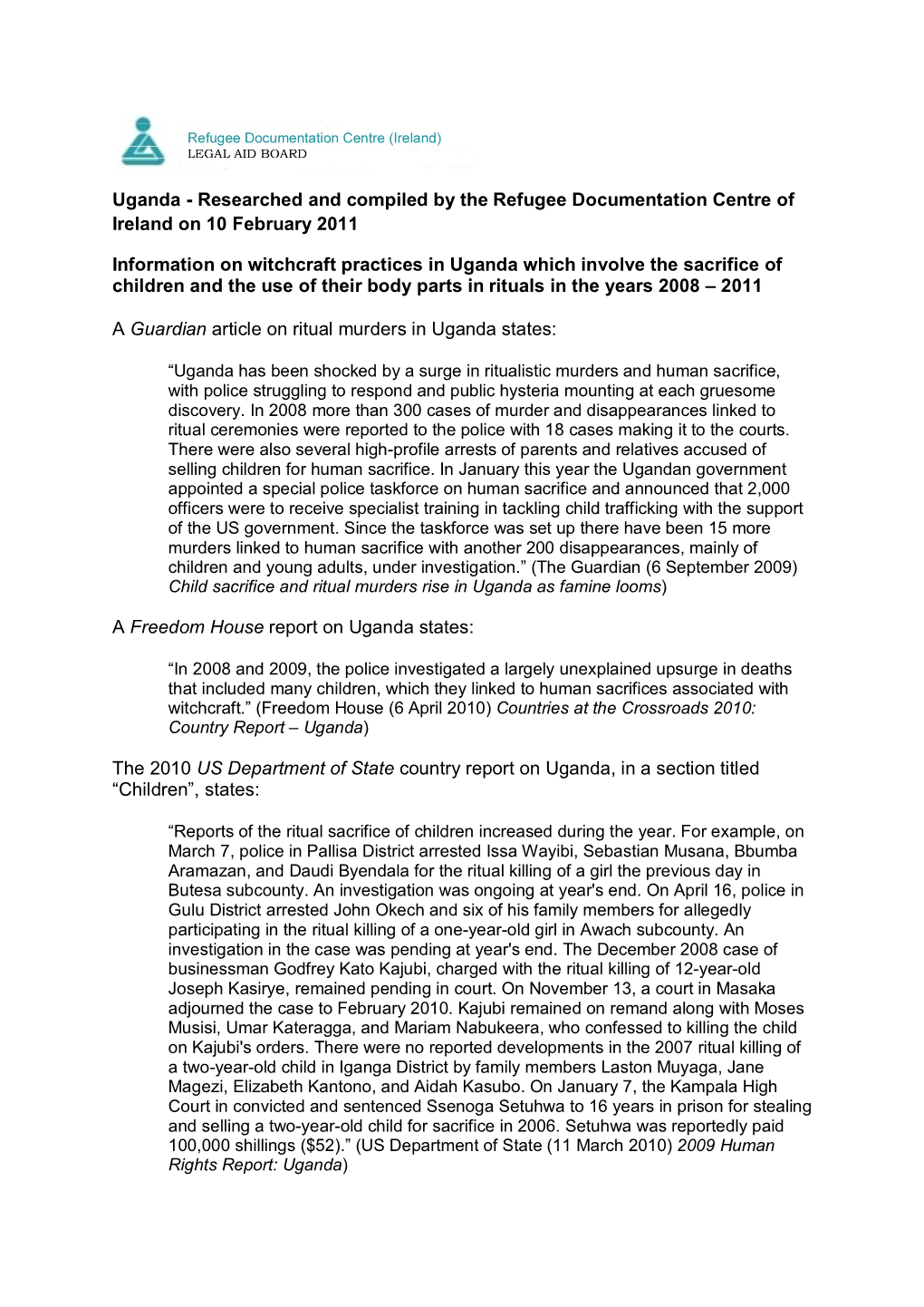 Uganda - Researched and Compiled by the Refugee Documentation Centre of Ireland on 10 February 2011