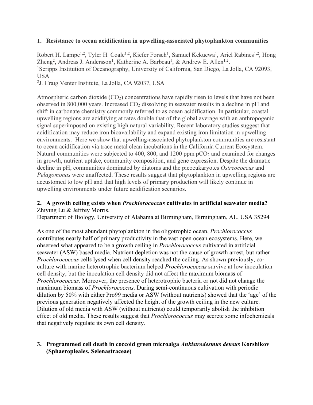 1. Resistance to Ocean Acidification in Upwelling-Associated Phytoplankton Communities Robert H. Lampe1,2, Tyler H. Coale1,2, Ki