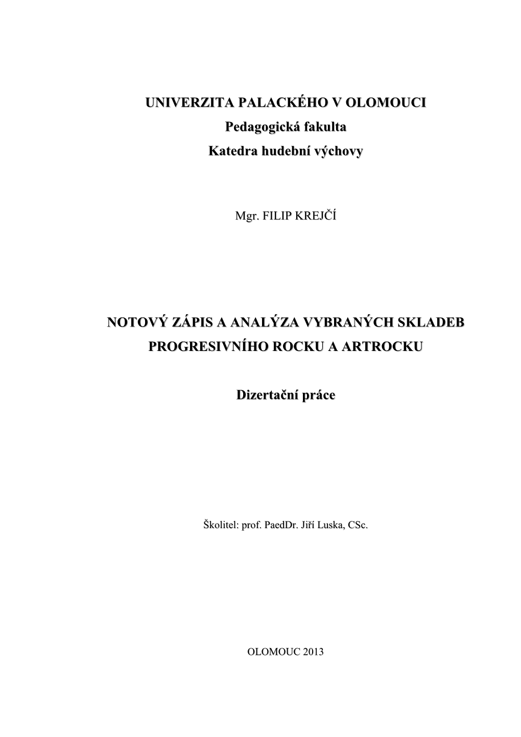 Analýza Vybraných Skladeb Progresivního Rocku a Artrocku