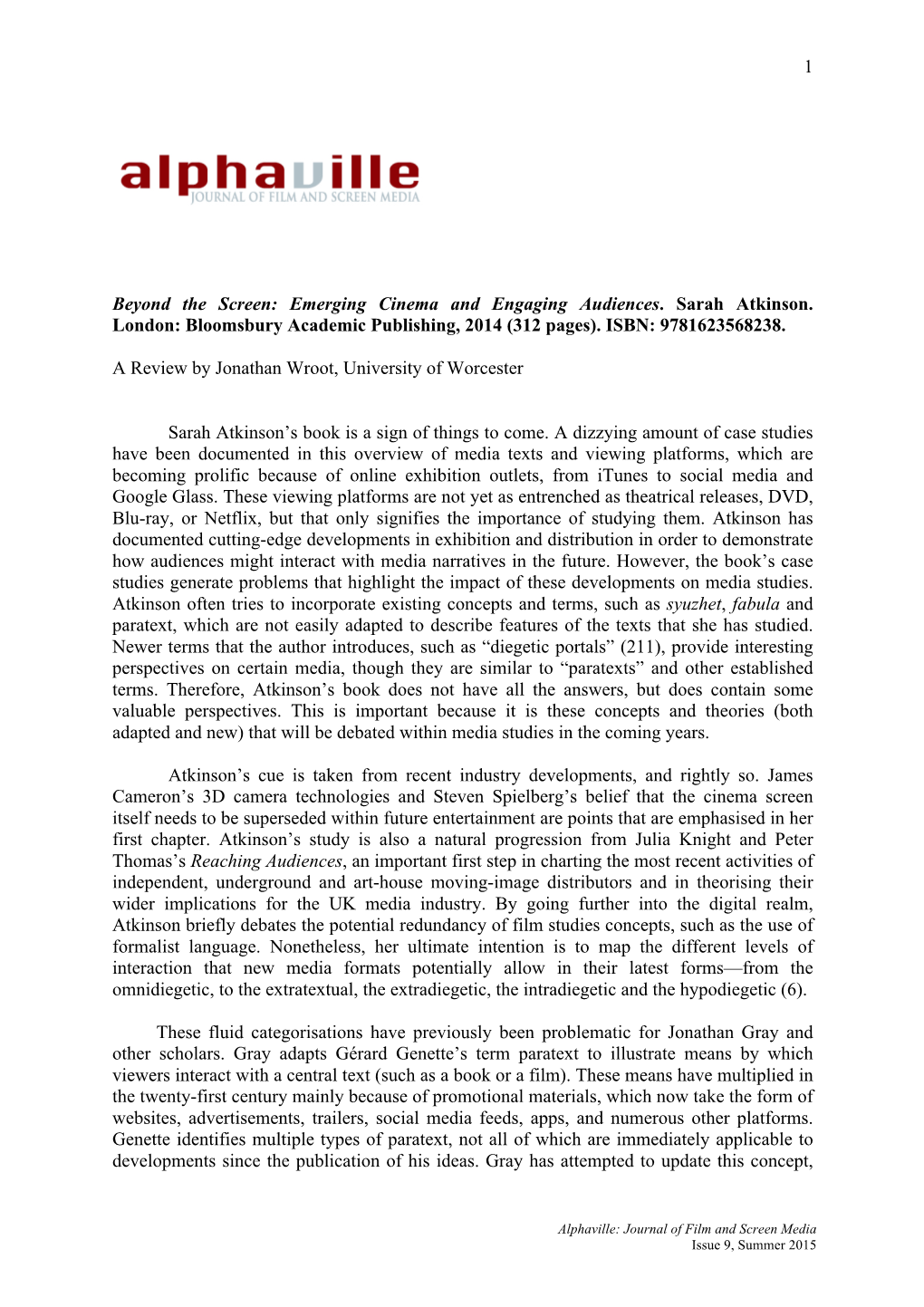 Emerging Cinema and Engaging Audiences. Sarah Atkinson. London: Bloomsbury Academic Publishing, 2014 (312 Pages)