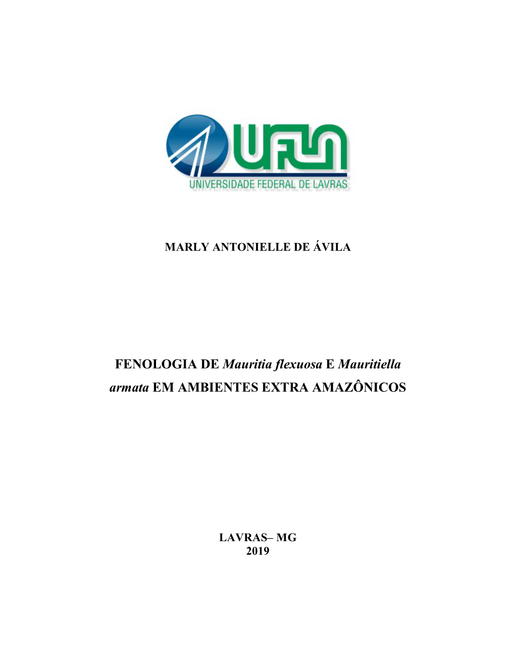 FENOLOGIA DE Mauritia Flexuosa E Mauritiella Armata EM AMBIENTES EXTRA AMAZÔNICOS