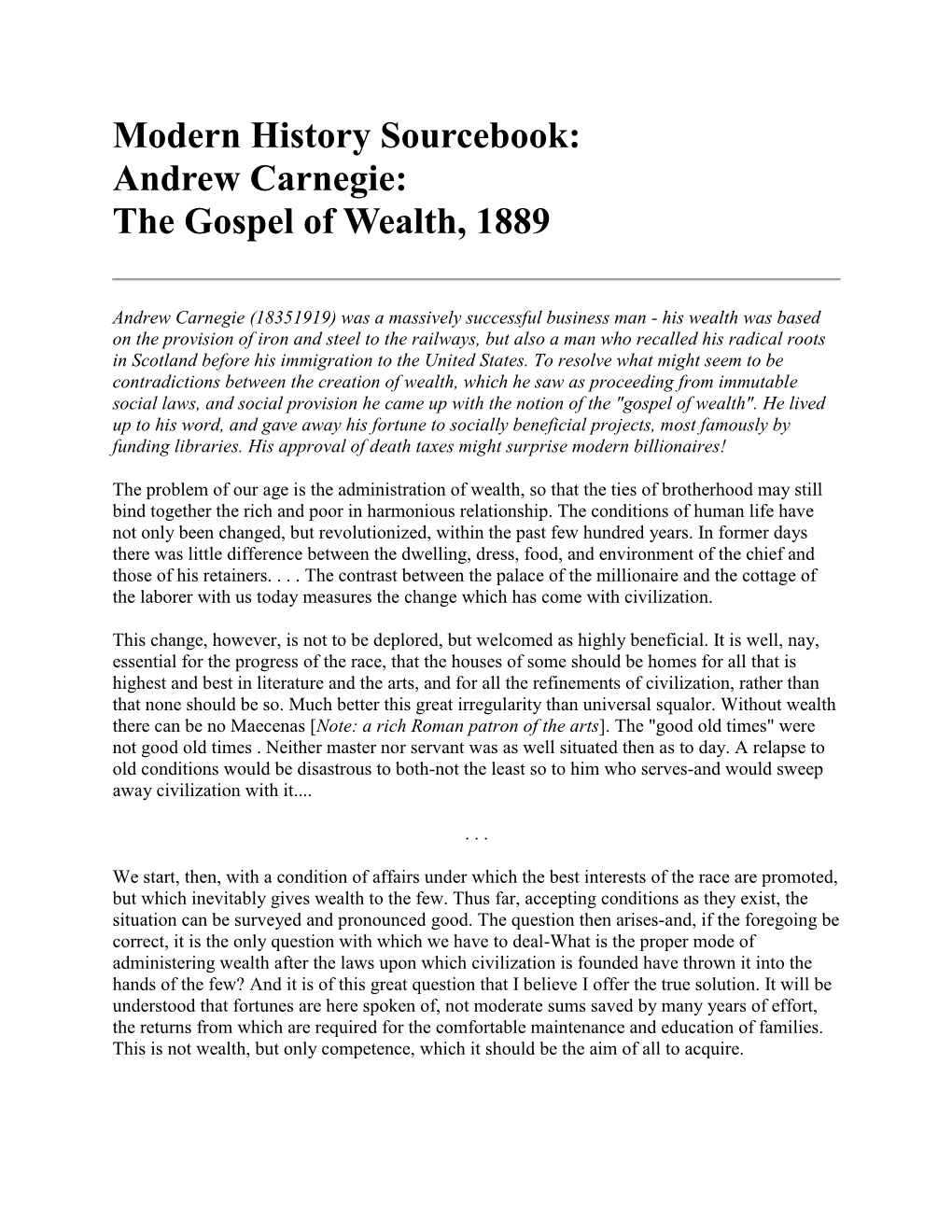 Modern History Sourcebook: Andrew Carnegie: the Gospel of Wealth, 1889