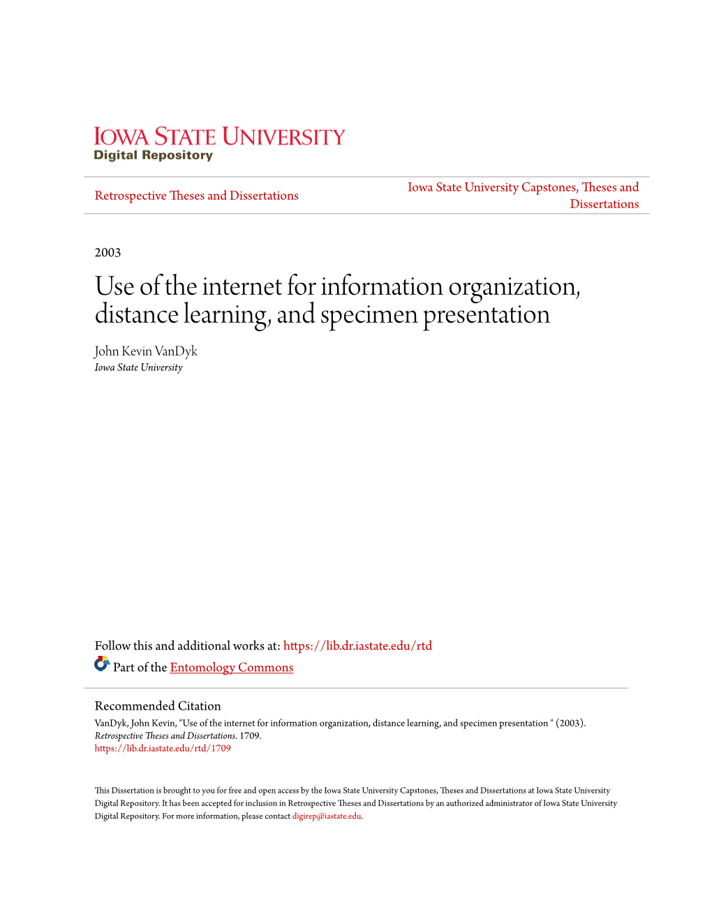 Use of the Internet for Information Organization, Distance Learning, and Specimen Presentation John Kevin Vandyk Iowa State University