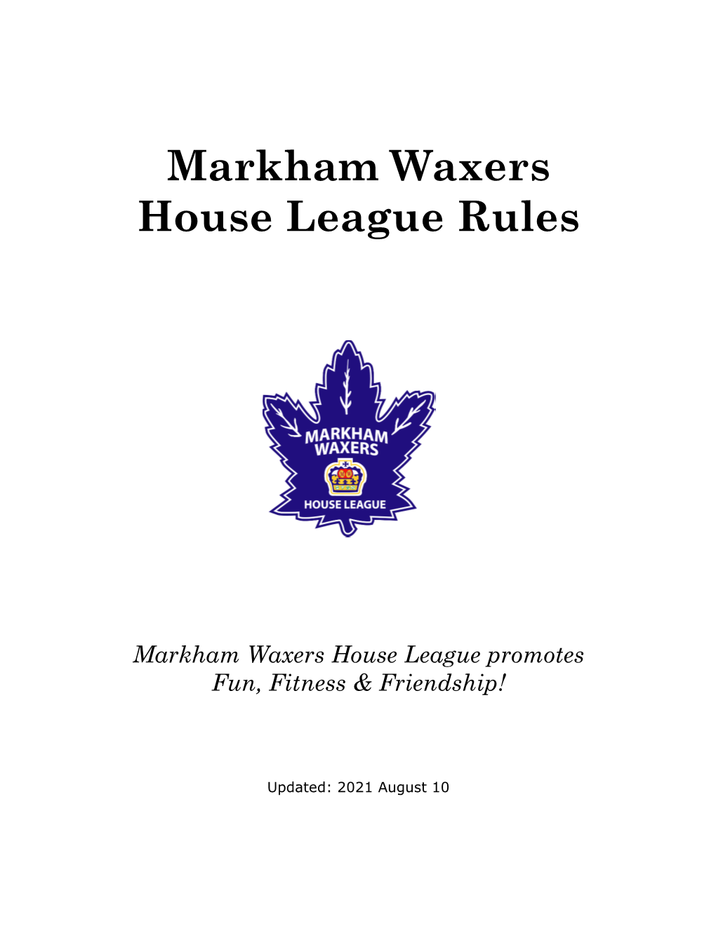 Markham Waxers House League Rules