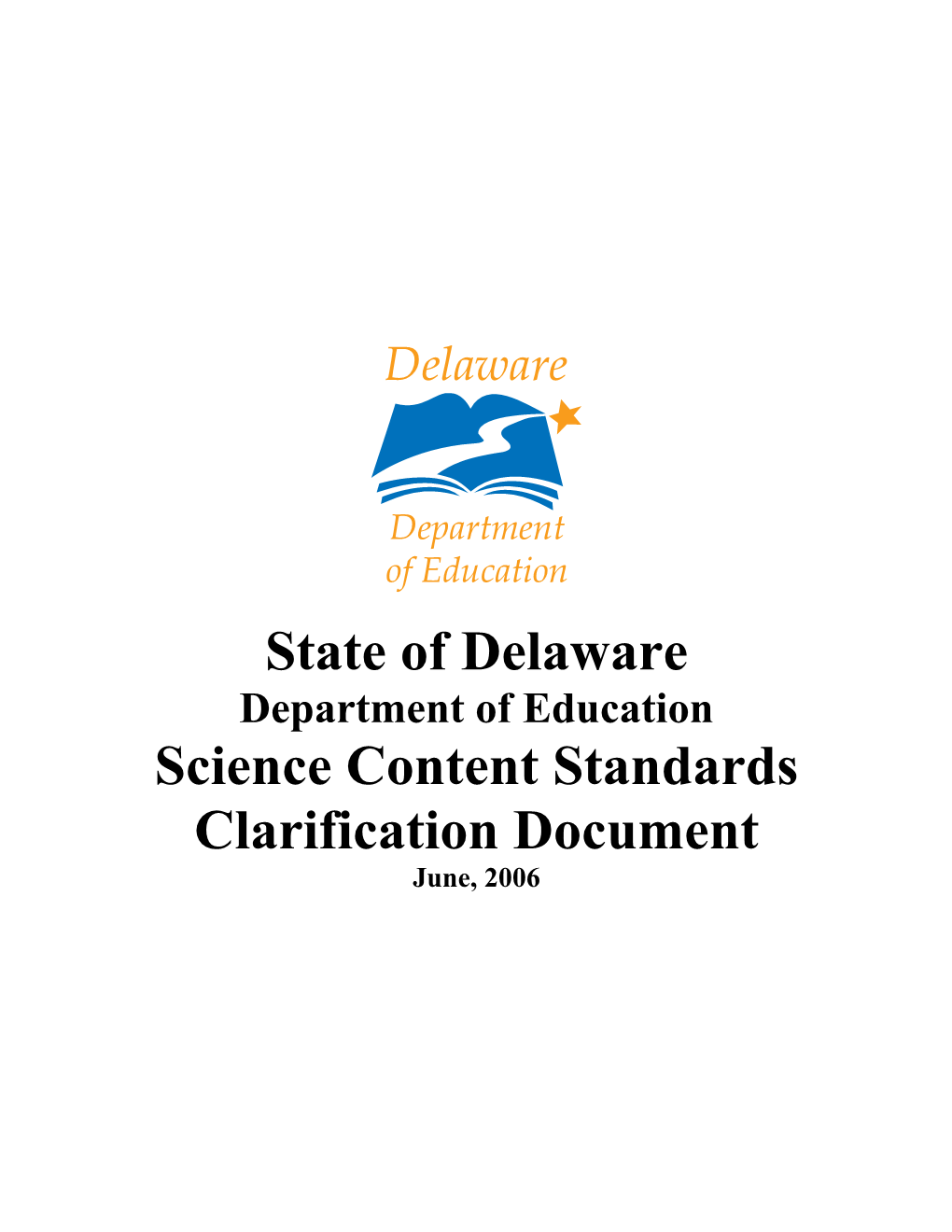 Science Content Standards Clarification Document June, 2006