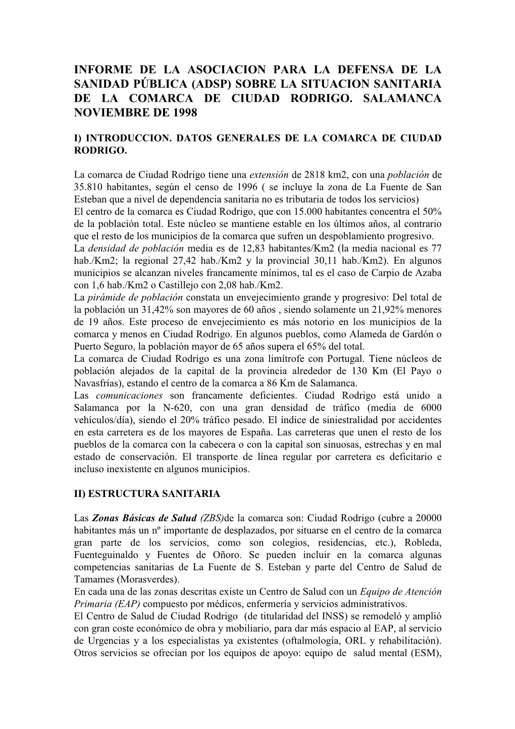 Informe De La Asociacion Para La Defensa De La Sanidad Pública (Adsp) Sobre La Situacion Sanitaria De La Comarca De Ciudad Rodrigo
