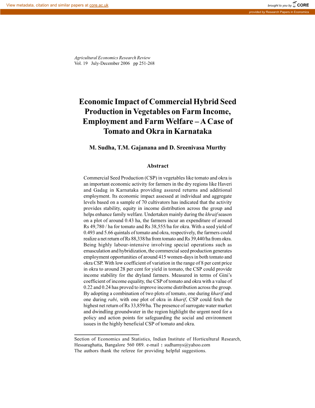 Economic Impact of Commercial Hybrid Seed Production in Vegetables on Farm Income, Employment and Farm Welfare – a Case of Tomato and Okra in Karnataka