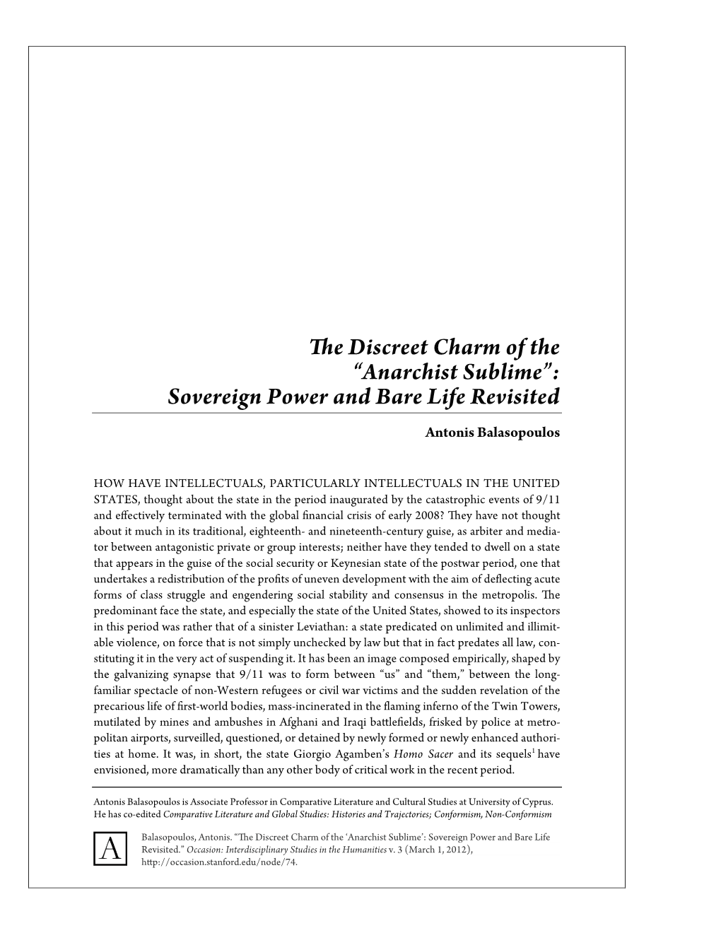 E Discreet Charm of the “Anarchist Sublime”: Sovereign Power and Bare Life Revisited Antonis Balasopoulos