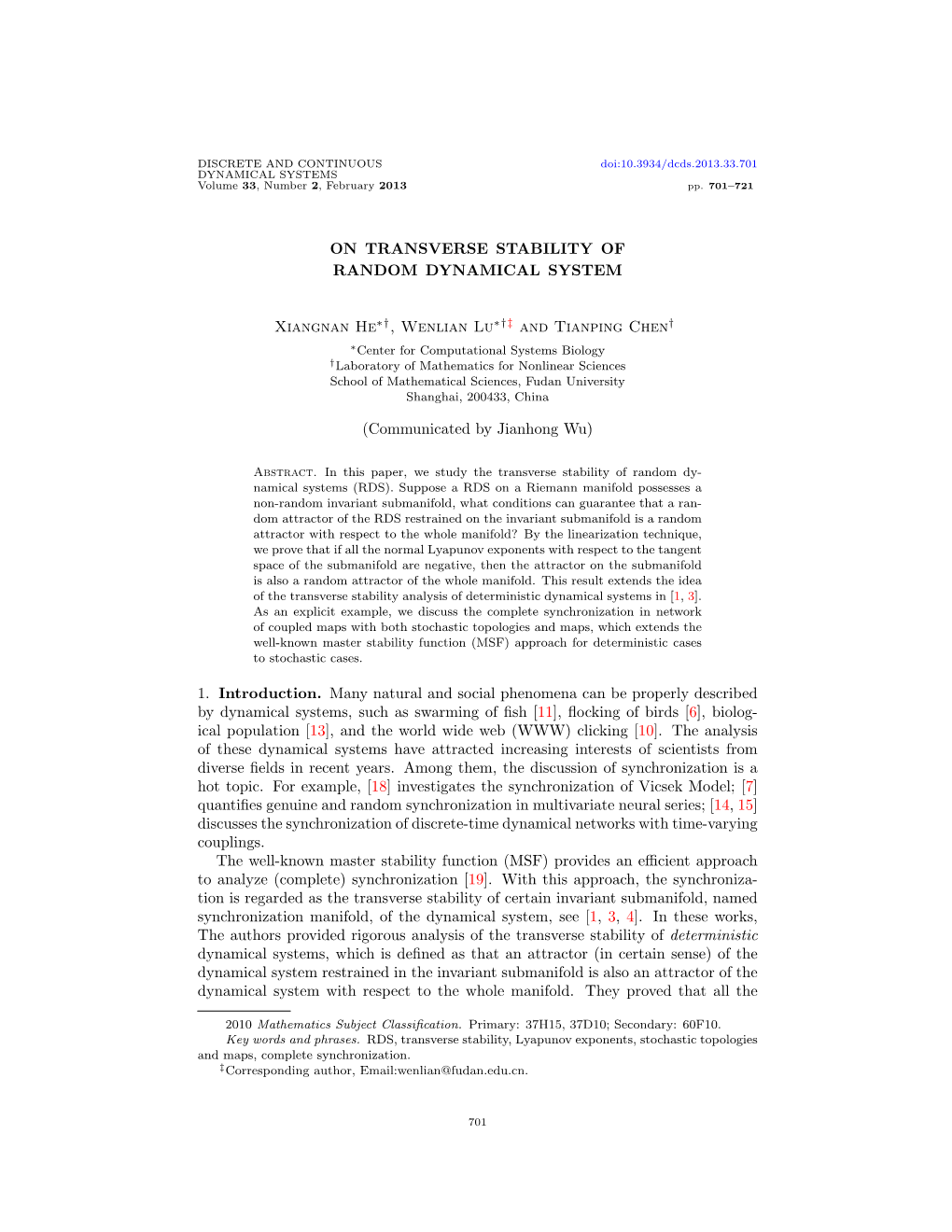 ON TRANSVERSE STABILITY of RANDOM DYNAMICAL SYSTEM Xiangnan He , Wenlian Lu and Tianping Chen