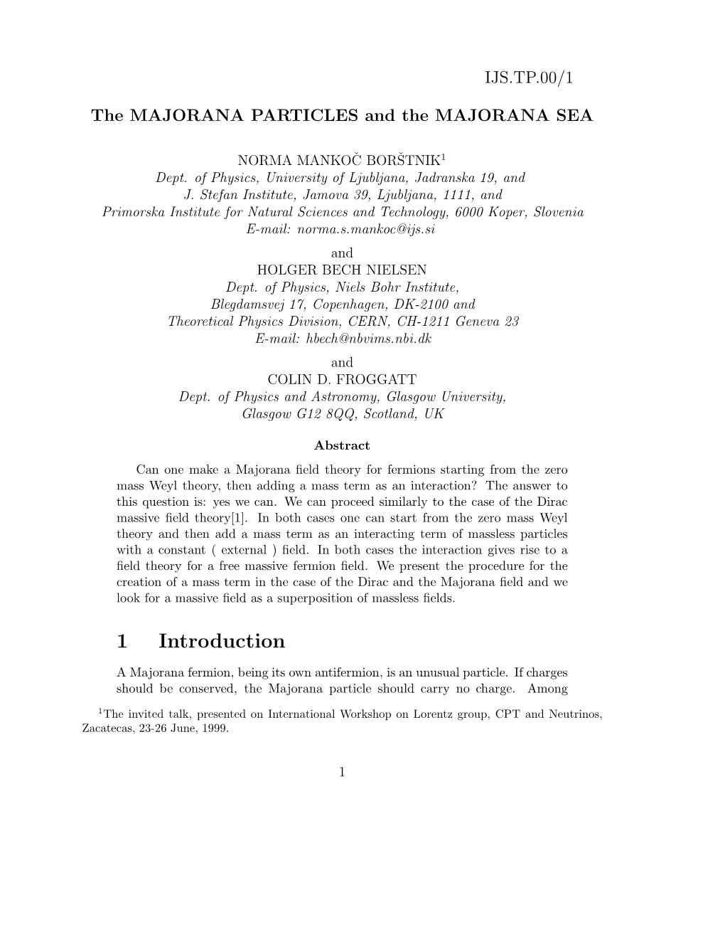 The MAJORANA PARTICLES and the MAJORANA SEA