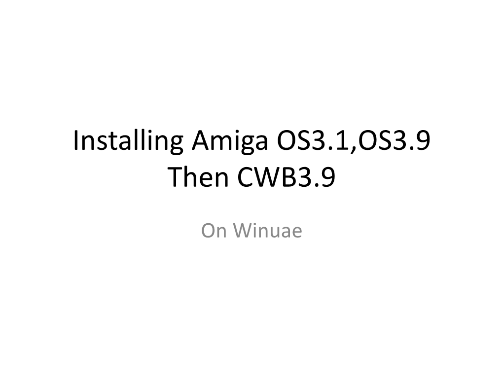 Installing Amiga OS3.9