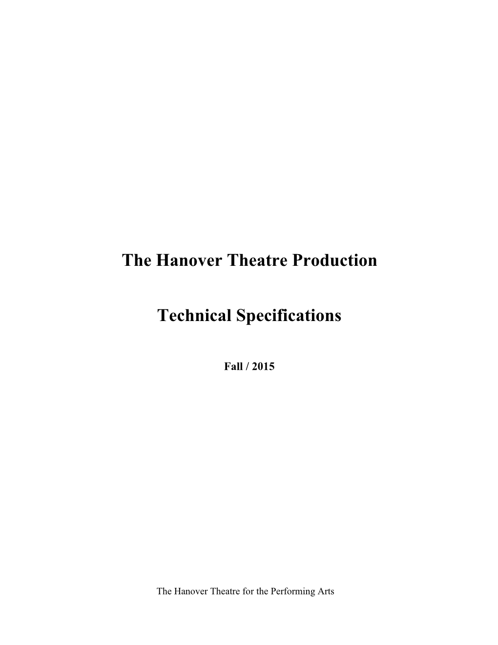 The Hanover Theatre Production Technical Specifications