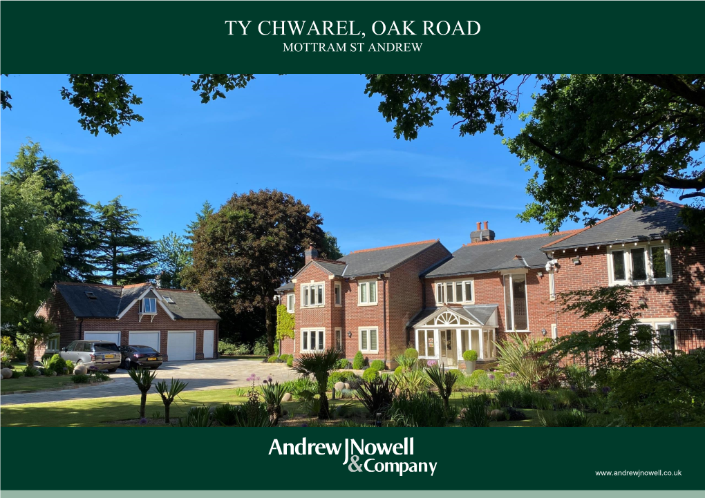 Ty Chwarel, Oak Road Mottram St Andrew