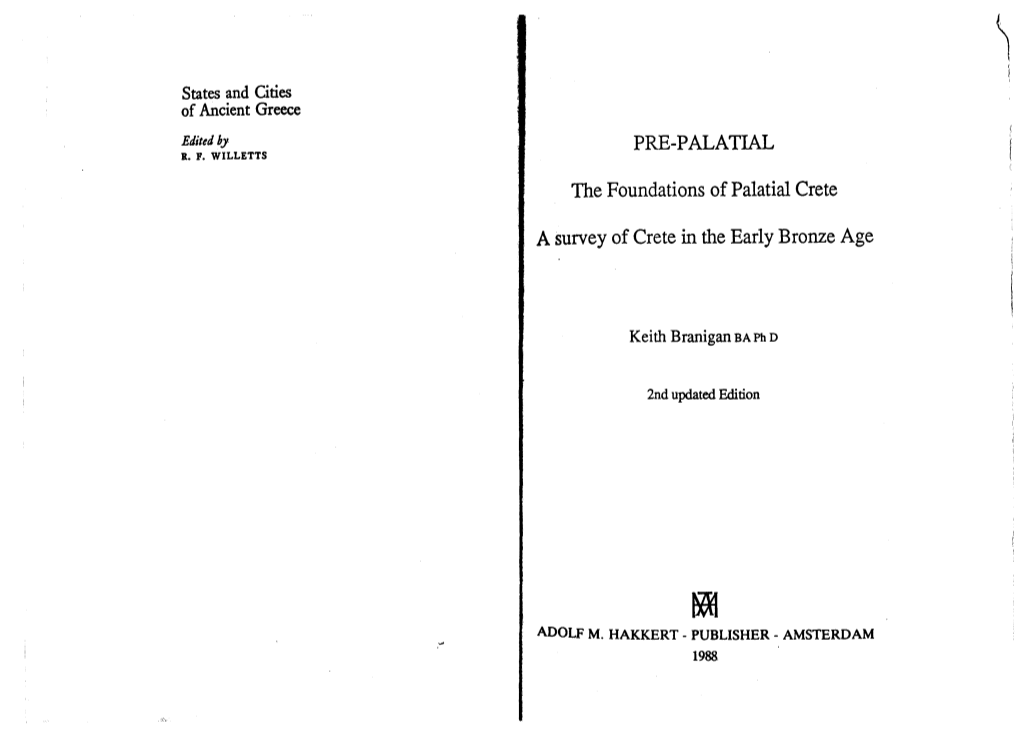 The Foundations of Palatial Crete a Survey of Crete in the Early Bronze