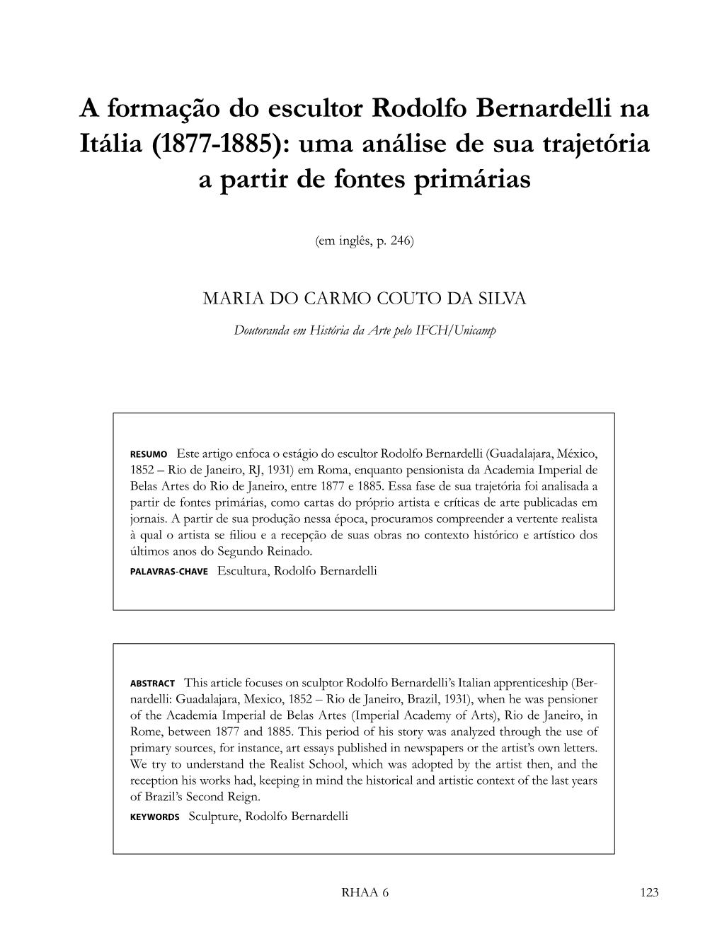 A Formação Do Escultor Rodolfo Bernardelli Na Itália (1877-1885): Uma Análise De Sua Trajetória a Partir De Fontes Primárias