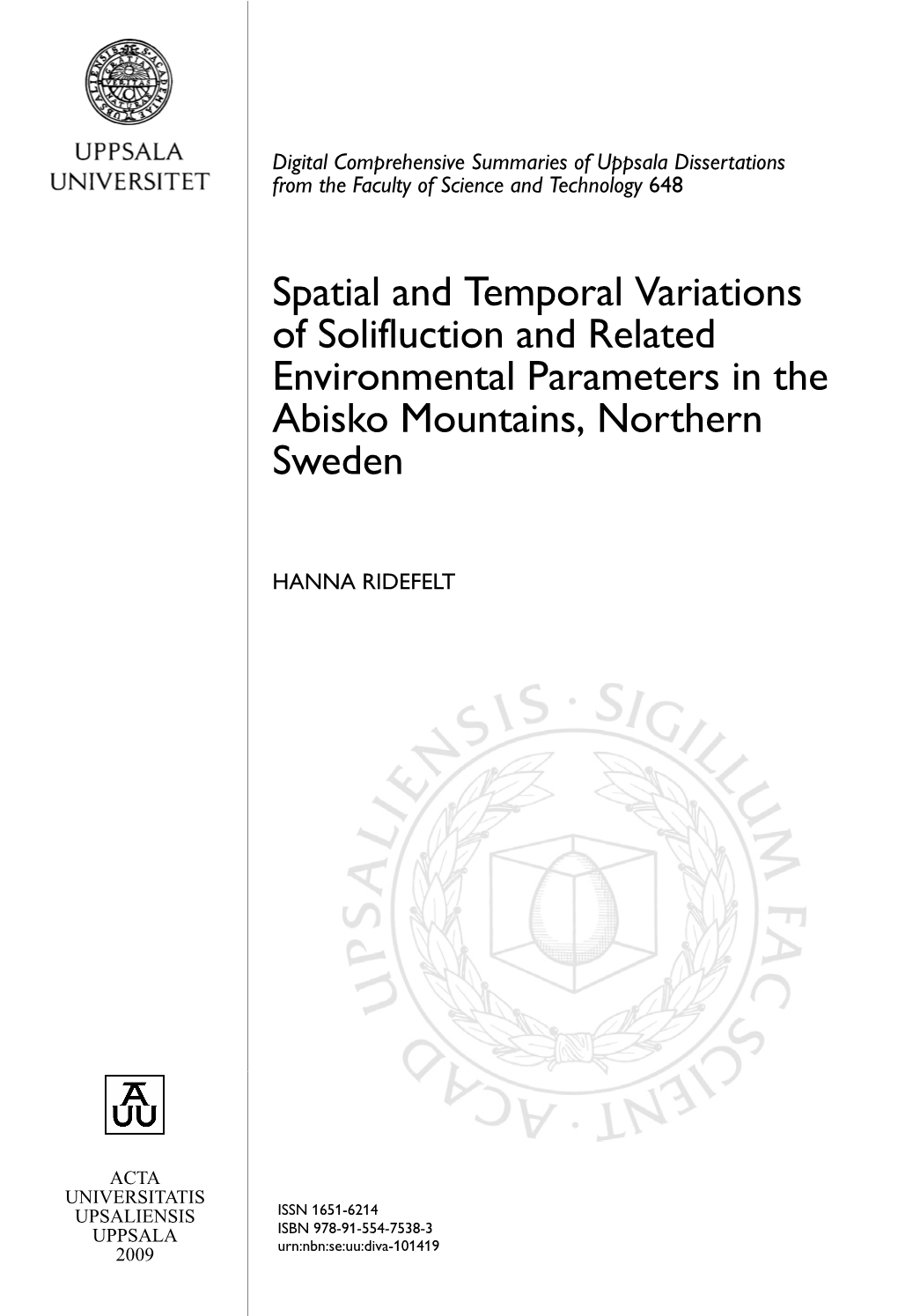 Spatial and Temporal Variations of Solifluction and Related