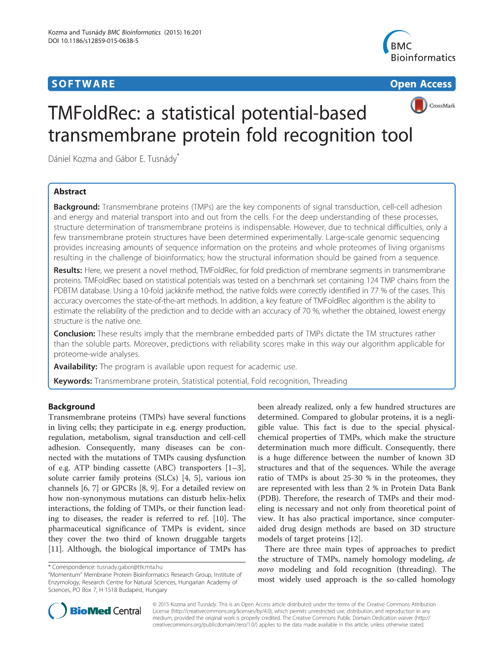 A Statistical Potential-Based Transmembrane Protein Fold Recognition Tool Dániel Kozma and Gábor E